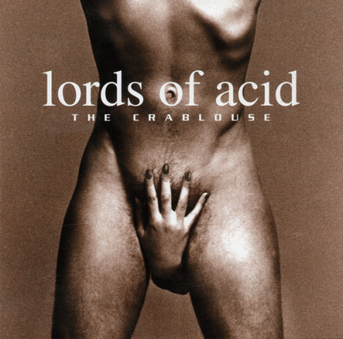 Lords Of Acid : The Crablouse
